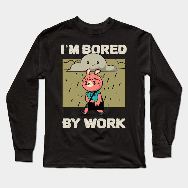 Bored at work - Boredom Long Sleeve T-Shirt by Kamran Sharjeel